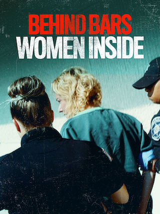 Behind Bars: Women Inside