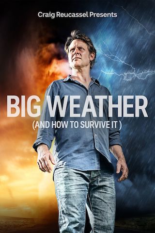 Big Weather (And How to Survive It)