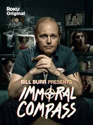 Bill Burr Presents Immoral Compass