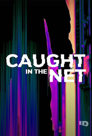 Caught in the Net