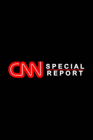 CNN Special Report