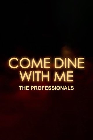 Come Dine with Me: The Professionals