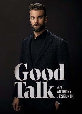 Good Talk with Anthony Jeselnik