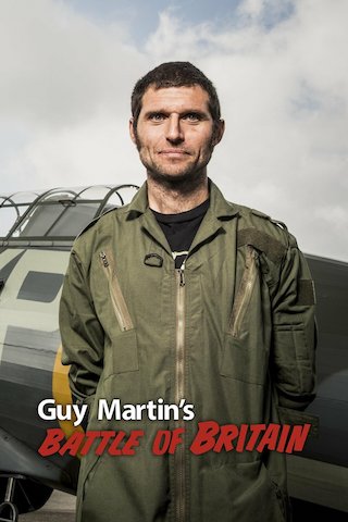 Guy Martin: Battle of Britain