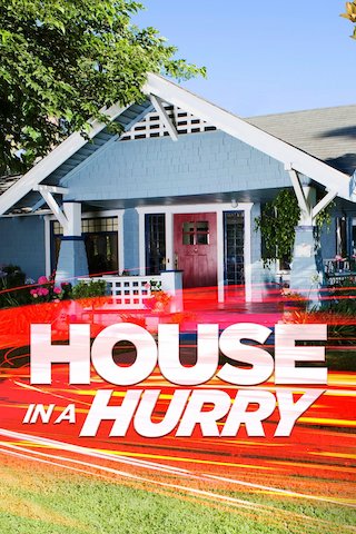 House in a Hurry