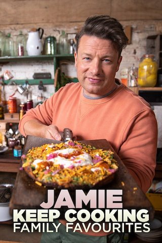 Jamie: Keep Cooking Family Favourites