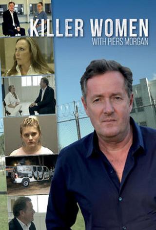 Killer Women with Piers Morgan