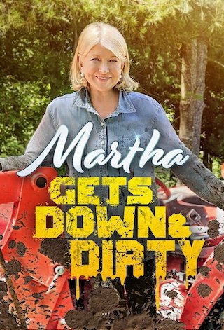 Martha Gets Down and Dirty