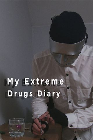 My Extreme Drugs Diary