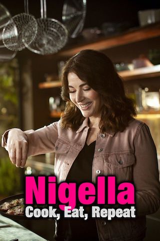 Nigella's Cook, Eat, Repeat