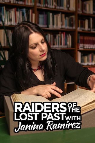 Raiders of the Lost Past with Janina Ramirez