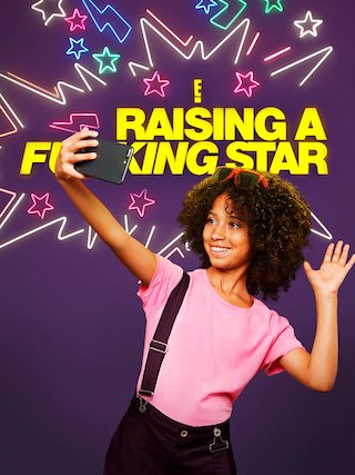 Raising a F***ing Star