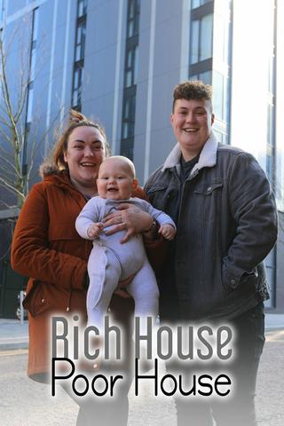 Rich House, Poor House