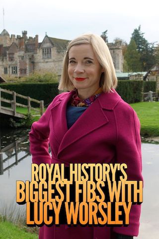 Royal History's Biggest Fibs with Lucy Worsley