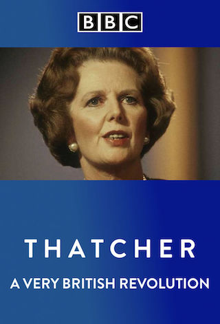 Thatcher: A Very British Revolution