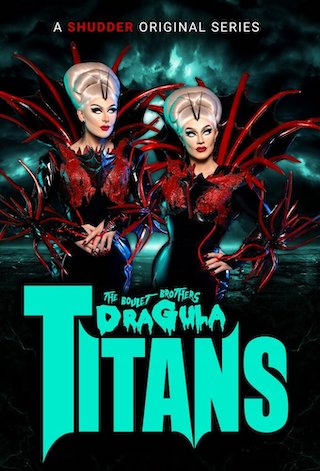 The Boulet Brothers' Dragula: Titans