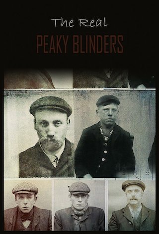 The Real Peaky Blinders