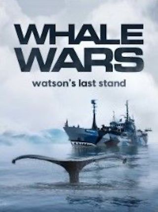 Whale Wars: Watson's Last Stand